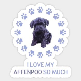 I Love My Affenpoo So Much Sticker